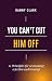 You Can’t Cut Him Off by Danny Clark