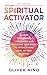 Spiritual Activator: 5 Step...