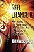 Reel Change Take Two: More ...