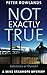 Not Exactly True: Substance or illusion? (Mike Stanhope Mysteries)