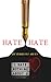 Hate Hate: It comes with th...