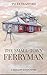 The Small-Town Ferryman: A ...
