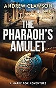 The Pharaoh's Amulet (Harry Fox #6)