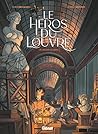 Le Héros du Louvre - Tome 01: La Joconde a le sourire