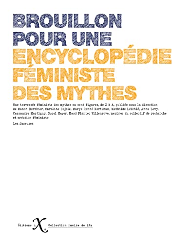 Brouillon pour une encyclopédie féministe des mythes (Paperback)