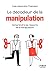 Petit livre de - Décodeur de la manipulation NE