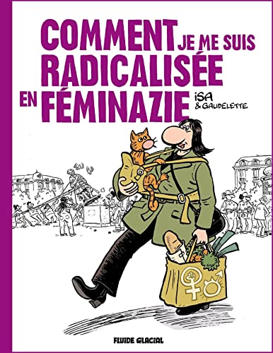 Comment je me suis radicalisée en féminazie (Hardcover)