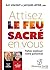 ATTISEZ LE FEU SACRE EN VOUS