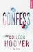 Confess - Edition française by Colleen Hoover