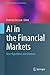 AI in the Financial Markets: New Algorithms and Solutions (Computational Social Sciences)