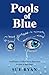 Pools of Blue by Sue Ryan