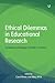 Ethical Dilemmas in Educati...