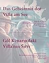 Geschichte auf B1-Niveau mit türkischer Übersetzung "Das Geheimnis der Villa am See": Türkçe çevirisiyle Almanca B1 seviyesinde hikaye "Göl Villasının Gizemi" (German Edition)