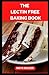 THE LECTIN FREE BAKING BOOK: Delicious Quick And Easy To Make Lectin-Free, Gluten-Free Baking Recipes