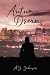 Autumn Dreams by A.J.    Johnson