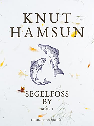 Segelfoss by. Bind II (Danish Edition)