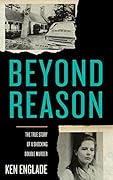 Beyond Reason: The True Story of a Shocking Double Murder