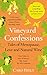 Vineyard Confessions: Tales...