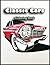 Classic Cars Coloring Book:...