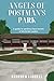 Angels of Postman's Park: A guide to working class heroes of Victorian London