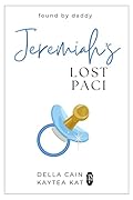 Jeremiah's Lost Paci (Found by Daddy #2)