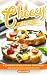 Cheesy Delights: A Cookbook...