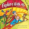 Explore With Me : I Love You to the Jungle and Beyond (Mother and Son Edition) (Wherever Shall We Go Children's Bedtime Story Series)