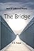 The Bridge: New and Collected Poems
