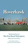 Hoverhawk: The Personal Story of the First Royal Helicopters