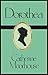 Dorothea: #2 of the Catherine Moorhouse Regency Trilogy
