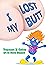 I Lost My Butt