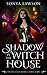 Shadow in the Witch House (...