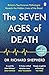 The Seven Ages of Death