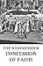 The Westminster Confession ...