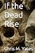 If the Dead Rise