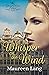 Whisper on the Wind (The Great War Series Book 2)