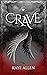Crave (The Heavenly Sins, #1)