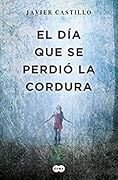 El día que se perdió la cordura