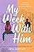My Week with Him