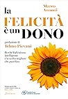 La felicità è un ...