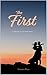 The First