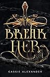 Break Her by Cassie Alexander