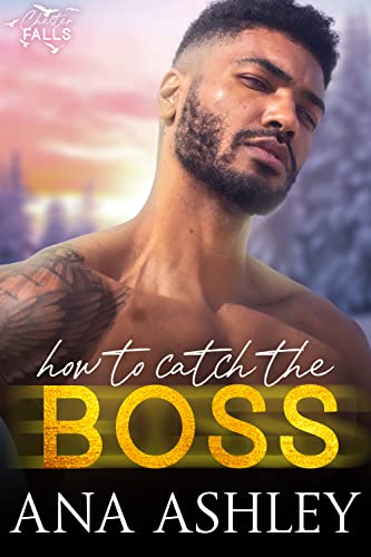 How to Catch the Boss  (Chester Falls #4.5)