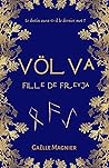 Völva, fille de Freyja (French Edition)