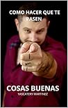 COMO HACER QUE TE...
