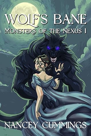 Wolf's Bane (Monsters of the Nexus #1)