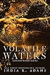 Volatile Waters (Tainted Water, #4) Volatile Waters (Tainted Water, #4)