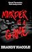 Murder Is A Game: A Suspenseful YA Mystery