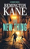 The New Thing (Tanner Novels Book 52) The New Thing (Tanner Novels Book 52)