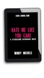 Hate Me Like You ...